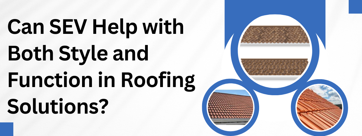 Stylish and functional SEV roofing tiles on a Tamil Nadu home roof